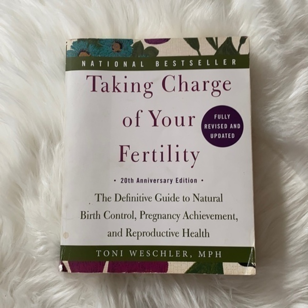 Taking Charge of Your Fertility, Toni Weschler, MPH